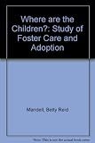 Where are the children? : a class analysis of foster care and adoption