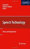Speech Technology: Theory and Applications