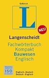 Produkt-Bild: Langenscheidt Fachw&ouml;rterbuch Kompakt Bauwesen, Englisch: Englisch - Deutsch / Deutsch - Englisch. Insgesamt rund 24.000 Fachbegriffe