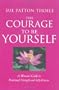 Courage To Be Yourself