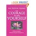 The Courage to Be Yourself: A Woman's Guide to Emotional Strength and Self-Esteem