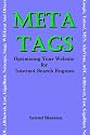 META TAGS - Optimising Your Website for Internet Search Engines (Google, Yahoo!, MSN, AltaVista, AOL, Alltheweb, Fast, GigaBlast, Netscape, Snap, WISEnut And Others)