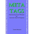 META TAGS - Optimising Your Website for Internet Search Engines (Google, Yahoo!, MSN,...