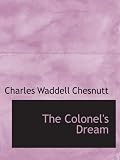 The Colonel's Dream: A Novel (Harlem Moon Classics)