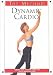 The Method: Dynamic Cardio