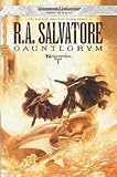 Gauntlgrym: Neverwinter Saga, Book I Publisher: Wizards of the Coast