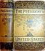 Books : Lives of the Presidents of the United States of America, From George Washington to the Present Time