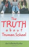 The Truth About Truman School