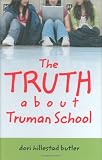 The Truth about Truman School
