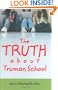 The Truth about Truman School