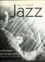 All That Jazz: The Illustrated Story of Jazz Music