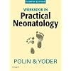 Workbook in Practical Neonatology, 4e