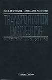 Transportation Engineering: Planning and Design
