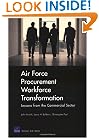 Air Force Procurement Workforce Transformation: Lessons from the Commercial Sector for Skills, Training, and Metrics