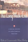 The Long Week-End: A Social History of Great Britain 1918-1939