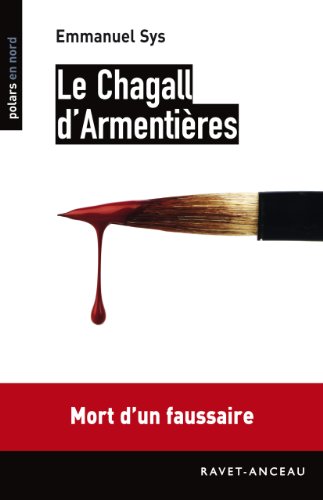 Le Chagall d'Armentières (POLARS EN NORD) (French Edition)