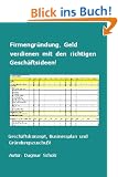 Firmengr�ndung, Geld verdienen mit den richtigen Gesch�ftsideen!