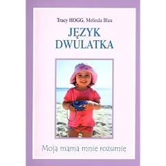 Jezyk dwulatka. Moja mama mnie rozumie