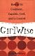 GirlWise: How to Be Confident, Capable, Cool, and in Control