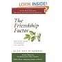 The Friendship Factor: How to Get Closer to the People You Care for