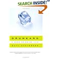 Drunkard: A Hard-Drinking Life