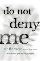 Do Not Deny Me: Stories