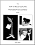 The How to Build Your Own Photographic Equipment Book