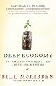 Deep Economy: The Wealth of Communities and the Durable Future
