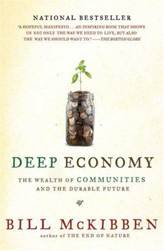Deep Economy: The Wealth of Communities and the Durable Future under Natural Resources in The Books Store