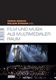 Produkt-Bild: Film und Musik als multimedialer Raum