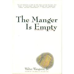 The Manger Is Empty: Stories in Time
