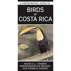 A Photographic Guide to Birds of Costa Rica