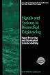 Signals and Systems in Biomedical Engineering: Signal Processing and Physiological Systems Modeling (Topics in Biomedical Engineering)