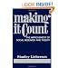 Making It Count: The Improvement of Social Research and Theory