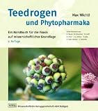 Teedrogen und Phytopharmaka: Ein Handbuch f�r die Praxis auf wissenschaftlicher Grundlage