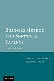 Business Method and Software Patents: A Practical Guide