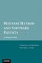 Business Method and Software Patents: A Practical Guide