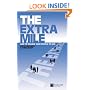 The Extra Mile: How to Engage Your People to Win