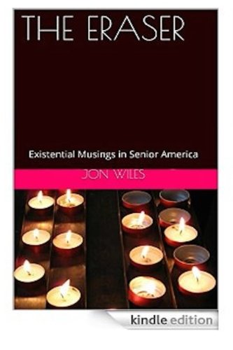 The Eraser: Existential Musings In Senior America