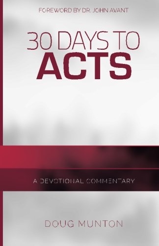 30 Days to Acts: A Devotional Commentary