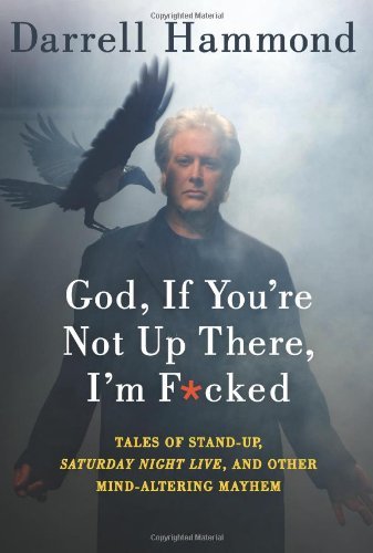 god if youre not up there im fcked tales of stand up saturday night live and oth cheap price