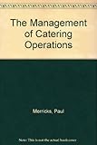 The management of catering operations