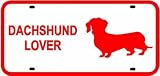 DACHSHUND LOVER LICENSE PLATE * sign dog