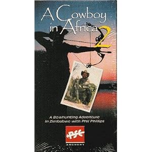 A Cowboy in Africa 2 - A Bowhunting Adventure in Zimbabwe by 