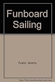 Funboard sailing