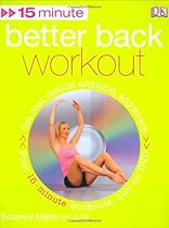 15 Minute Better Back Workout (+DVD) 15 Minute Better Back Workout (+DVD)