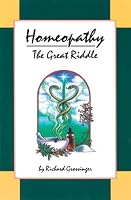 Homeopathy: The Great Riddle