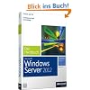 Microsoft Windows Server 2012 - Das Handbuch