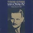 Directing a Play: a Lecture By Tyrone Guthrie-Deli