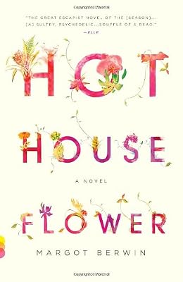 Hothouse Flower and the Nine Plants of Desire